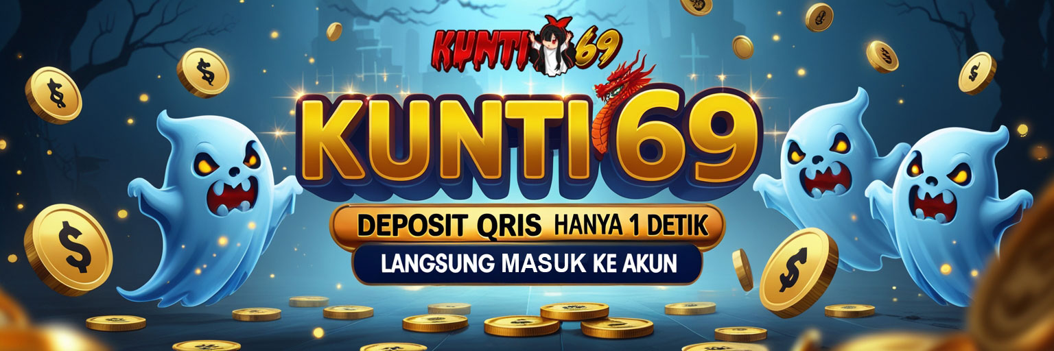 kunti69 deposit qris 1 detik situs online slot gacor